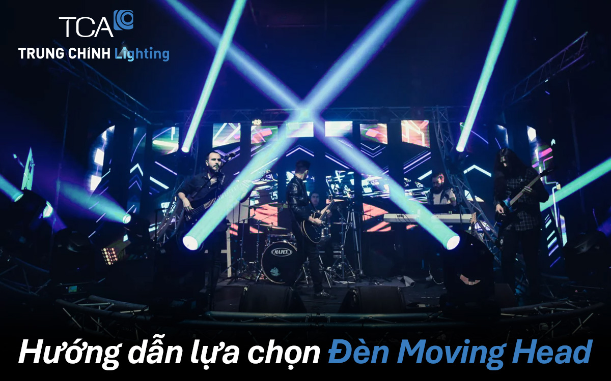 Hướng Dẫn Lựa Chọn Đèn Moving Head